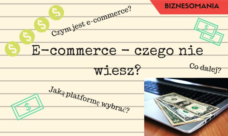 E-commerce – czego nie wiesz?