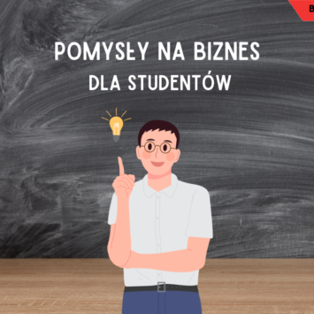 #72 Pomysły na biznes dla studentów